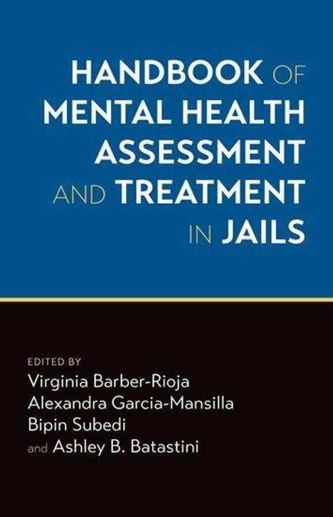 Handbook of Mental Health Assessment and Treatment in Jails, Buch