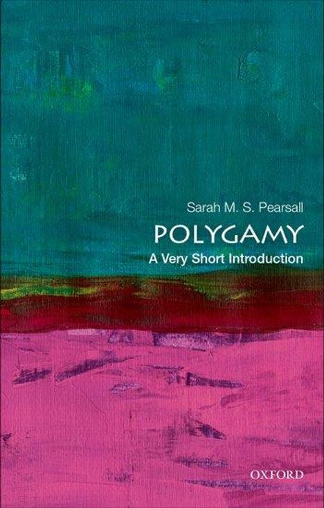 Sarah M S Pearsall: Polygamy, Buch