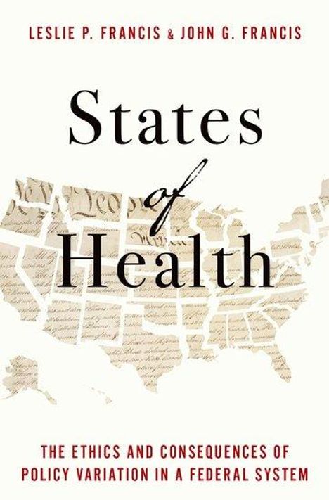 Leslie P Francis: States of Health, Buch