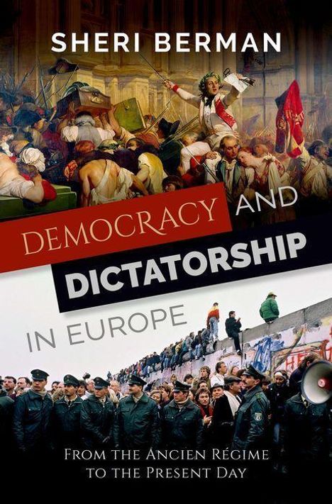 Sheri Berman: Democracy and Dictatorship in Europe, Buch