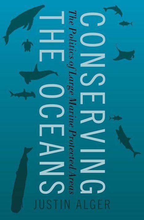 Justin Alger: Conserving the Oceans, Buch