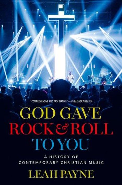 Leah Payne: God Gave Rock and Roll to You, Buch