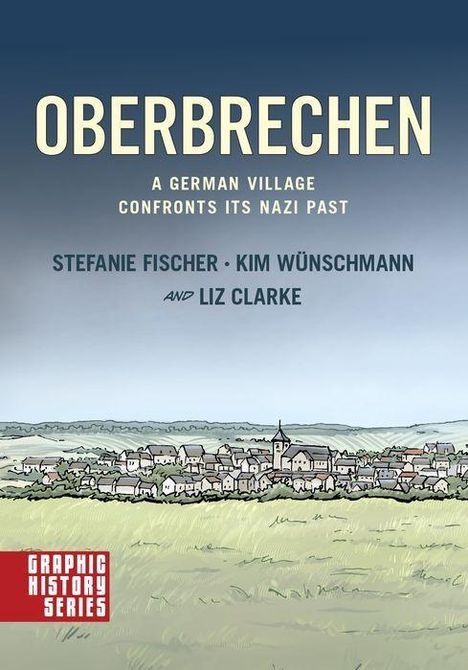 Stefanie Fischer: Oberbrechen: A German Village Confronts its Nazi Past, Buch