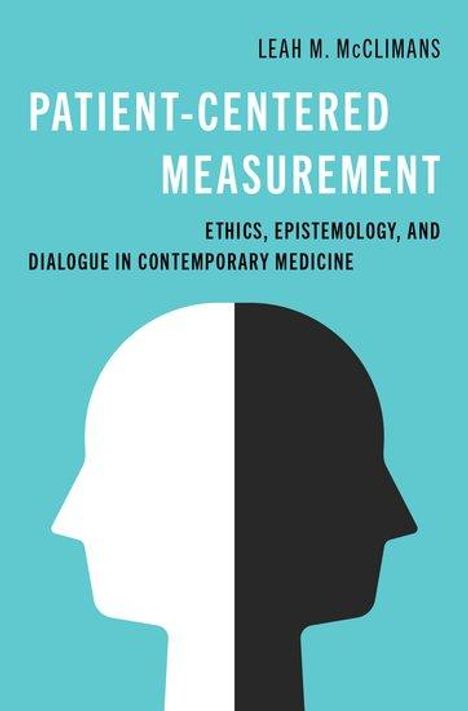 Leah M McClimans: Patient-Centered Measurement, Buch