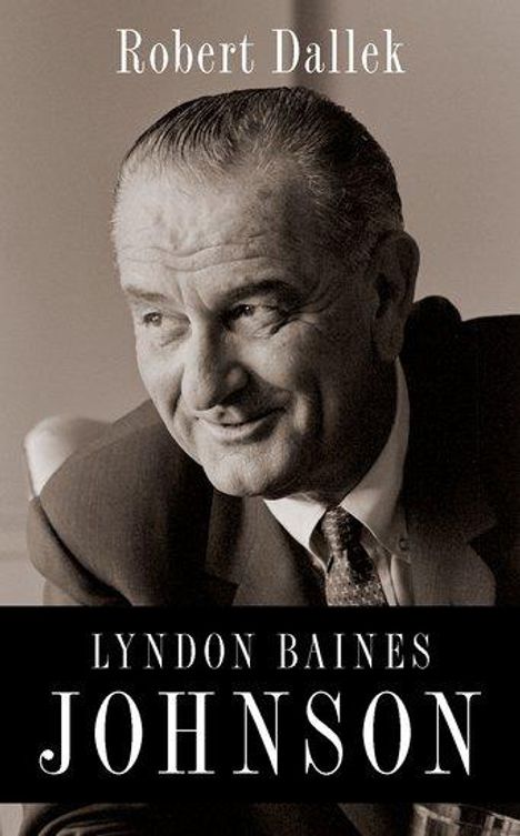 Dallek: Lyndon Baines Johnson, Buch