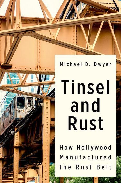 Michael D Dwyer: Tinsel and Rust, Buch