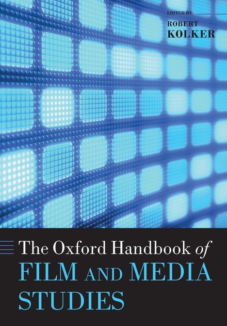 Robert P Kolker: Oxford Handbook of Film and Media Studies, Buch