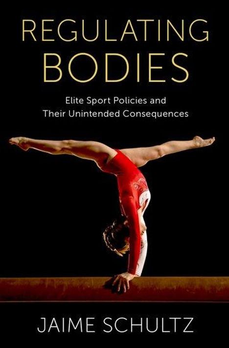 Jaime Schultz: Regulating Bodies, Buch