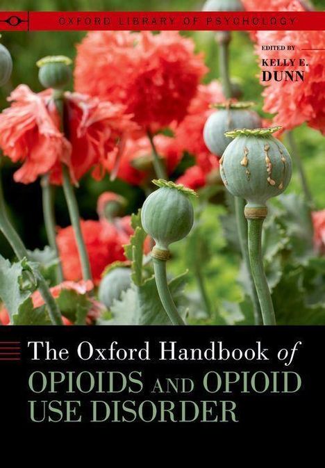 The Oxford Handbook of Opioids and Opioid Use Disorder, Buch