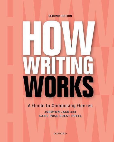 Jordynn Jack: How Writing Works, Buch