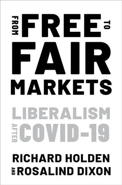 Richard Holden: From Free to Fair Markets, Buch