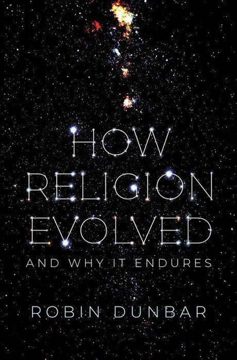Robin Dunbar: How Religion Evolved, Buch
