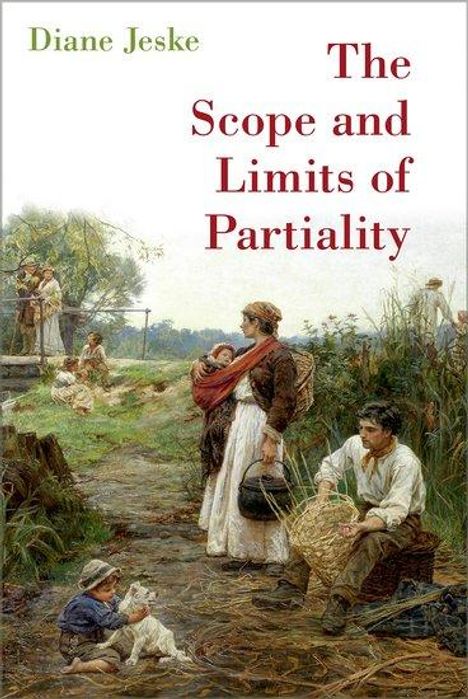 Diane Jeske: The Scope and Limits of Partiality, Buch