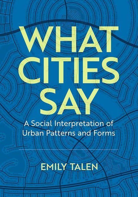Emily Talen: What Cities Say, Buch