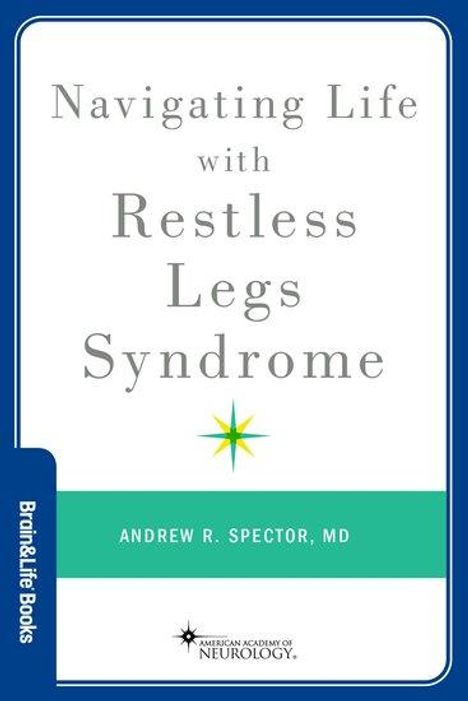 Andrew R Spector: Navigating Life with Restless Legs Syndrome, Buch