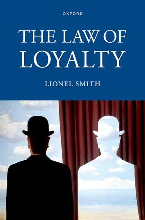 Lionel Smith: The Law of Loyalty, Buch