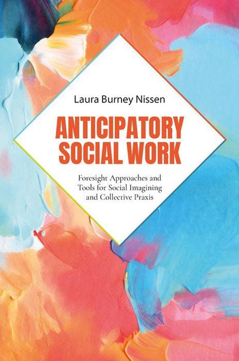 Laura Burney Nissen: Anticipatory Social Work, Buch