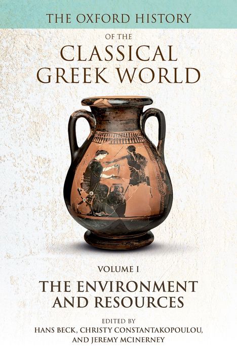 "The Oxford History of the Classical Greek World, Volume I: The Environment and Resources" vor antiker Vase.