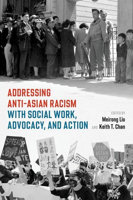 Addressing Anti-Asian Racism with Social Work Advocacy and Action, Buch