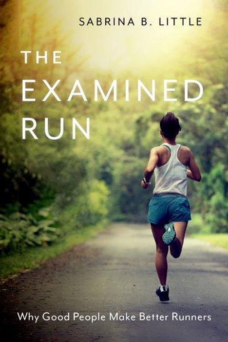 Sabrina B. Little: The Examined Run, Buch