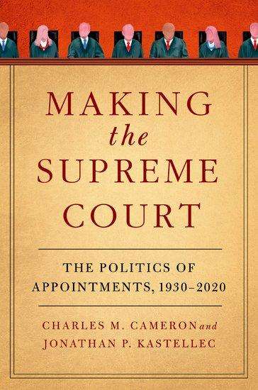 Charles M Cameron: Making the Supreme Court, Buch