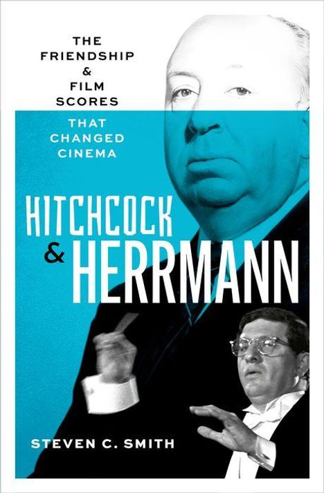 Steven C Smith: Hitchcock and Herrmann, Buch
