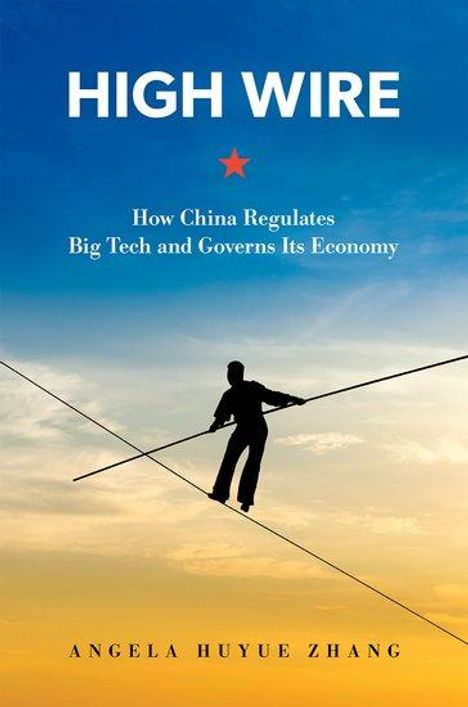 Angela Huyue Zhang: High Wire, Buch