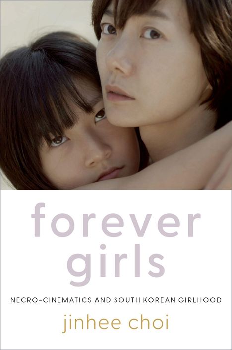 Jinhee Choi: Forever Girls, Buch