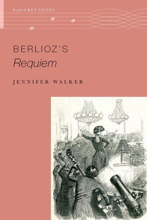 Jennifer Walker: Berlioz's Requiem, Buch