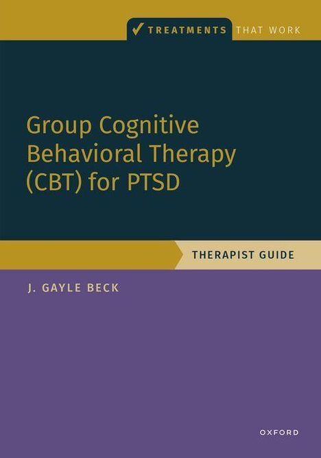 J Gayle Beck: Group Cognitive Behavioral Therapy for Ptsd, Buch