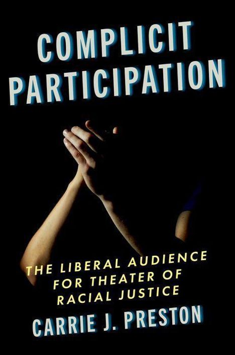 Carrie J Preston: Complicit Participation, Buch