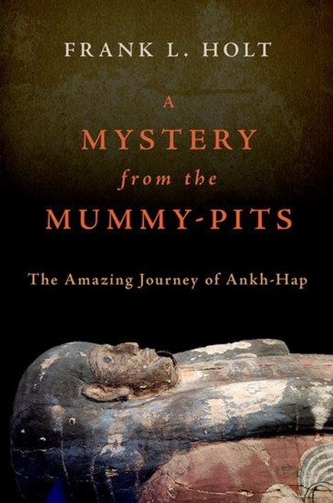 Frank L Holt: A Mystery from the Mummy-Pits, Buch