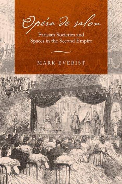 Mark Everist: Opéra de Salon, Buch