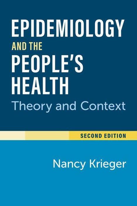 Nancy Krieger: Epidemiology and the People's Health, Buch