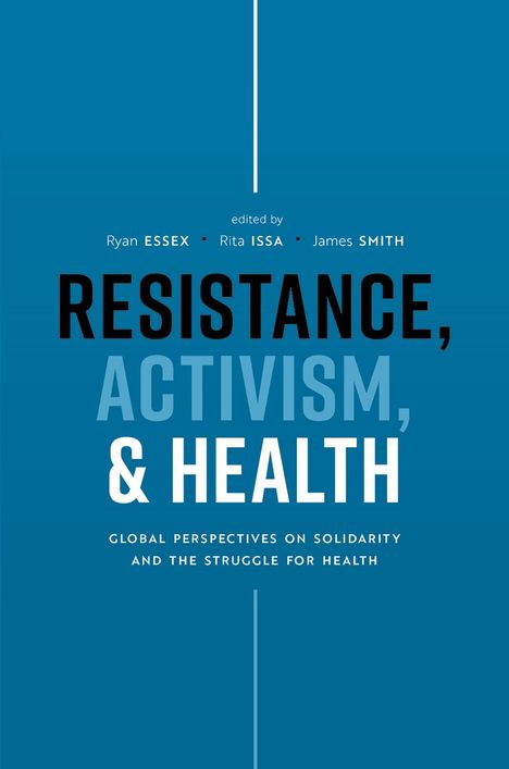 "Resistance, Activism, & Health" in großen Buchstaben. Blaues Buchcover mit weiteren Namen und Untertiteln darunter.