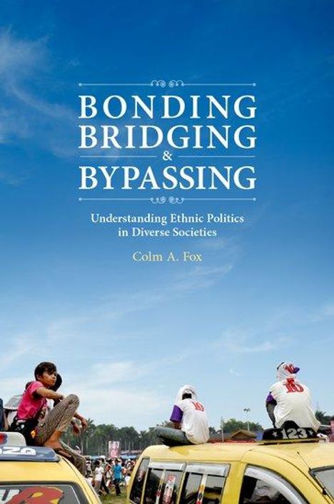 Colm A Fox: Bonding, Bridging, &amp; Bypassing, Buch