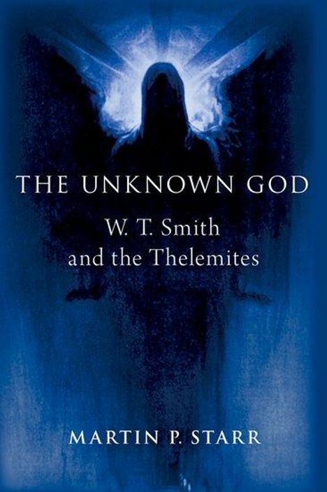 Martin P Starr: The Unknown God, Buch