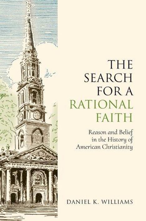 Daniel K Williams: The Search for a Rational Faith, Buch