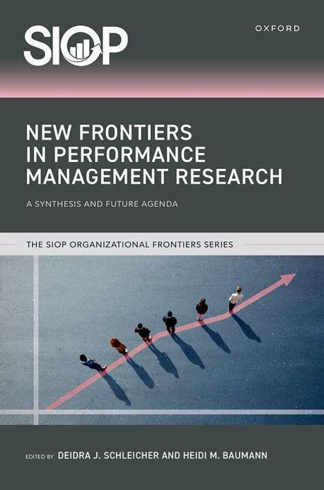 Text: "New Frontiers in Performance Management Research: A Synthesis and Future Agenda". Oben: Logo "SIOP". Bild: Menschen auf Pfeil.