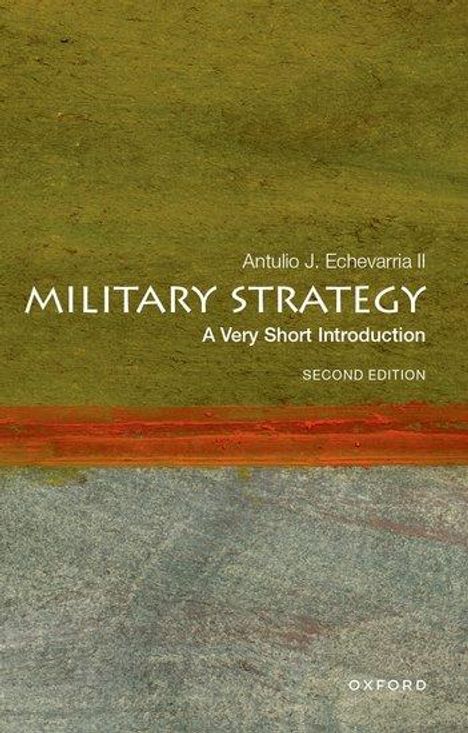 Antulio J. Echevarria: Military Strategy: A Very Short Introduction, Buch