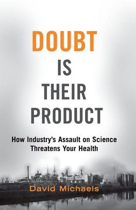 David Michaels: Doubt Is Their Product, Buch