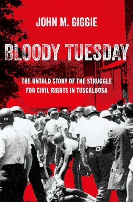 John M. Giggie: Bloody Tuesday, Buch