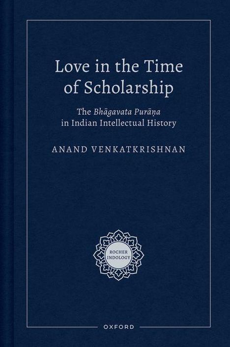 Anand Venkatkrishnan: Love in the Time of Scholarship, Buch