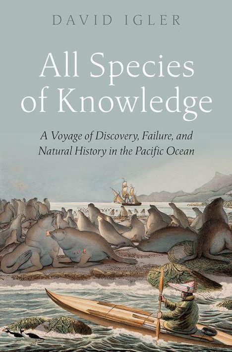 David Igler: All Species of Knowledge, Buch