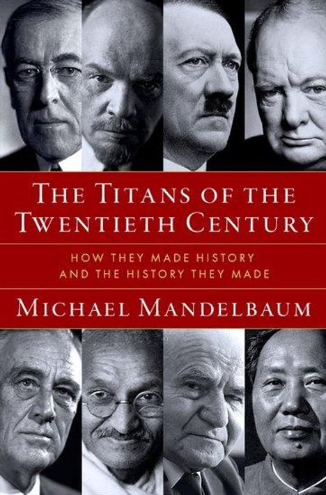 Michael Mandelbaum: Titans of the Twentieth Century, Buch