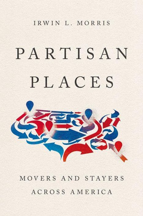 Irwin L Morris: Partisan Places, Buch