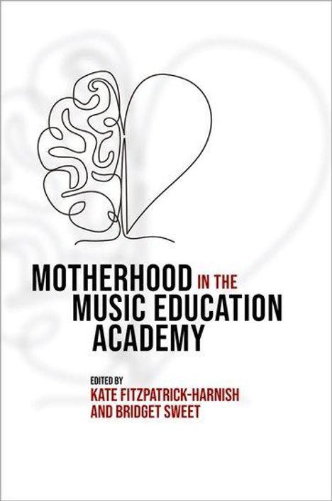 Kate Fitzpatrick-Harnish: Motherhood in the Music Education Academy, Buch