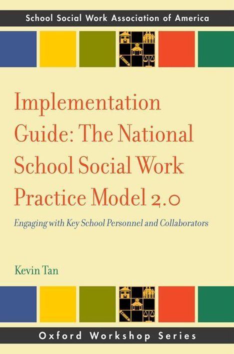 Buchtitel: "Implementation Guide: The National School Social Work Practice Model 2.0" von Kevin Tan. Farbige Quadrate oben.
