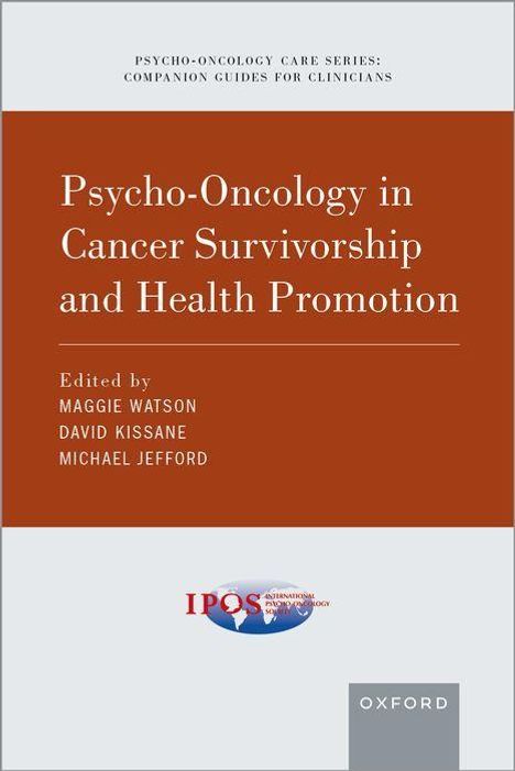 Buchtitel: "Psycho-Oncology in Cancer Survivorship and Health Promotion", bearbeitet von Maggie Watson, David Kissane, Michael Jefford. Unten recht ist ein Oxford-Logo.