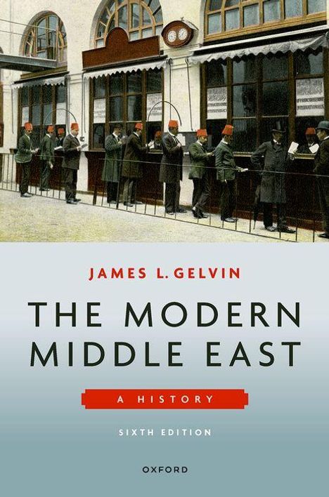 James L. Gelvin: The Modern Middle East 6e, Buch